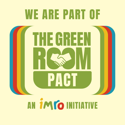 We are part of the Green Room Pact — an IMRO initiative